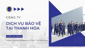 Công ty dịch vụ bảo vệ tại Thanh Hóa